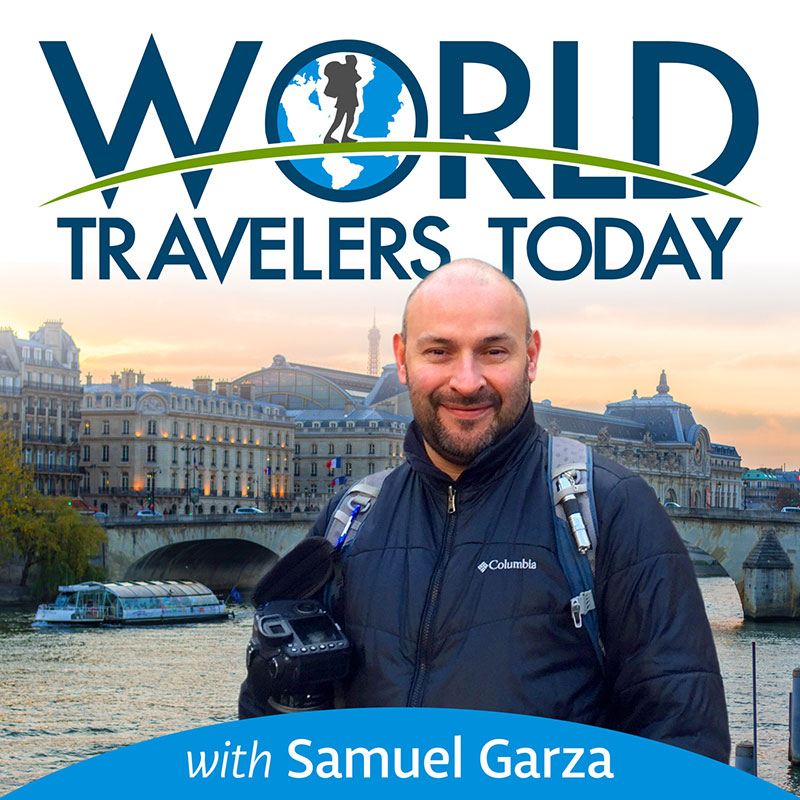 Samuel Garza with World Travelers Today